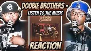 The Doobie Brothers - Listen To The Music (REACTION) 