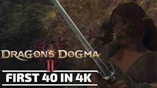 Dragon's Dogma II  PC First 40 minutes on RTX 4090 at 4K