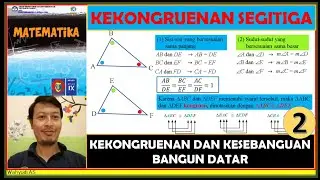 KEKONGRUENAN SEGITIGA - KEKONGRUENAN DAN KESEBANGUNAN (2) - MATEMATIKA SMP KELAS 9
