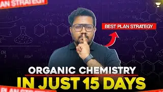 How to cover Complete Organic Chemistry in 15 days 🔥😨 | Pro Strategy 🔥 | Class 12 boards 2024