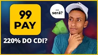 99Pay - QUANTO RENDE? VALE A PENA? É SEGURO? | VEJA OS PRÓS E CONTRAS