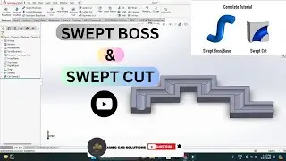 Unraveling the Mystery Behind Swept Boss and Swept Cut |  Solidworks  | AMEC CAD SOLUTIONS