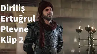 Diriliş Ertuğrul Plevne Klip 2