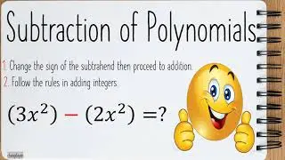 SUBTRACTION OF POLYNOMIALS|OPERATIONS ON POLYNOMIALS|CHANG DAYAN