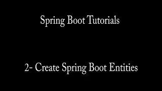 Tutorial 2 - Spring Boot Entities