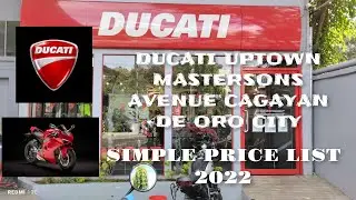 DUCCATI MASTERSON AVENUE UPTOWN CAGAYAN DE ORO CITY - 2022 SIMPLE PRICE LIST