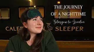 The Caledonian Sleeper Train from Scotland to London 🚞
