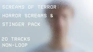 Screams of Terror - Horror Screams & Stinger Pack (Sample)
