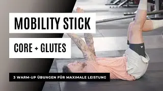 CORE + GLUTES WARM-UP: 3 Übungen mit dem Mobility Stick