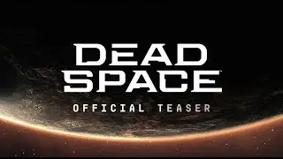 Новый трейлер Dead Space Remake. С русскими субтитрами.