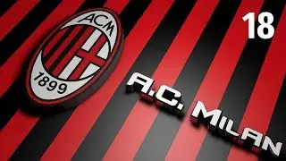 Football Manager 2019: Milan Career #18: Off-Season (Part 1)