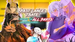 Past Lances [TBATE] react to Arthur Leywin/Grey [All Parts] |Gacha reaction| ship: Grey x Caera