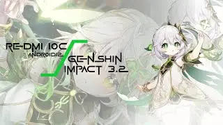 REDMI 10C TEST GENSHIN IMPACT 3.2 | masih lancar cuy