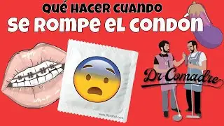 ¿Se rompió el condón?  🍆 8 pasos a seguir 👩🏽‍⚕️