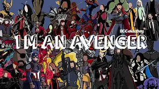 I'm An Avenger | Marvel | RCColdaDog