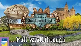The Mystery of Blackthorn Castle 2: Full Walkthrough Guide & iOS/Android Gameplay (by Syntaxity)