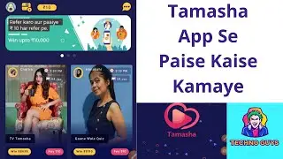 Tamasha App Se Paise Kaise Kamaye,New Launch Apps 2021