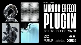 Touchdesigner:  Mirror Effect Like Photoshop with Real Time Animation and Interactivity - Plugin