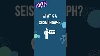 Quiz: What is a seismograph? #shorts