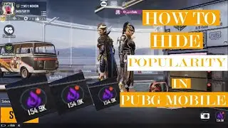 HOW TO HIDE PUBG MOBILE POPULARITY || PUBG MOBILE