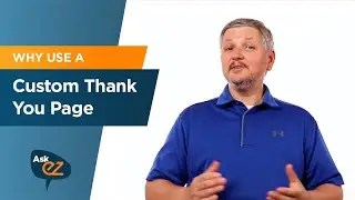Why Use a Custom Thank You Page? - Ask EZ