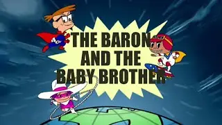 Teamo Supremo - The Baron and the Baby Brother! [S01E04B]