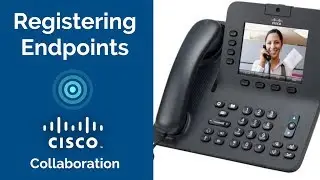Registering Endpoints - Basic CUCM Configuration