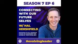 Connecting with our Future Selves with Hal Hershfield