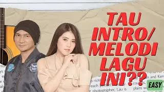 TEBAK INTRO/MELODI | Kuis Tebak Intro/Melodi Lagu Populer Indonesia | 