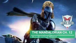 The Mandalorian Chapter 12: 'The Siege' MULLET STYLE REVIEW!