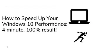 How to Speed Up Your Windows 10 Performance: 4 minute, 100% result!