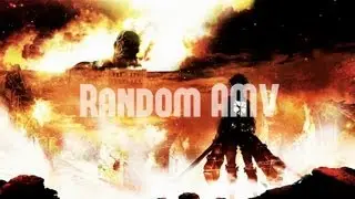 Shingeki no Kyojin AMV [ Random AMV]