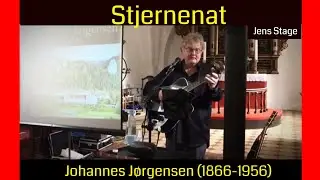 Stjernenat | Johannes Jørgensen 1866-1956) & Jens Stage | Koncertforedrag