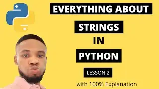 python tutorial for beginners #2 -  what are strings in python - everything you need to know
