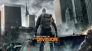Tom Clancy’s The Division - Official E3 2015 Trailer [PXtR]