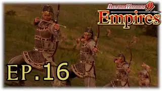 DW9E - Ep.16 The Tiger falls to an Archer ambush! (Dynasty Warriors 9 Empires)