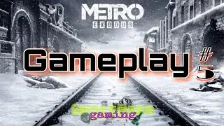 Metro Exodus (Continued) #5