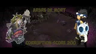 【Dofus】Sawlution Arbre de mort Corruption Score 200