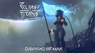 Dawning of Man - lyric video