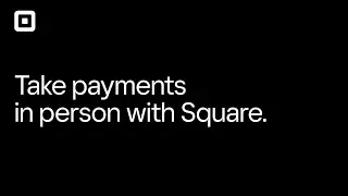 Take payments in person with Square.