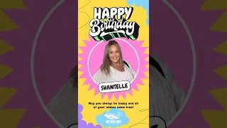 🎉🎂 Happy Birthday, Shantelle! 🎂🎉