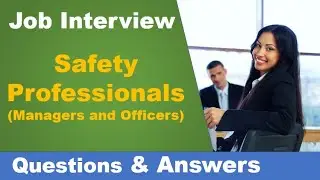 10 most frequently asked questions and answers for the safety professional job interview - 2