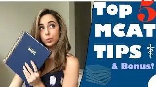 Megan's Top 5 Tips to Ace the MCAT!