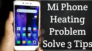 Mi Phone Heating Problem | Redmi Phone Heating Hang Problem Solve | Battery Drain, Heating, Mi Phone