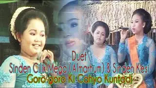 Goro goro Kutut Manggung Sinden Cilik Mega Almarhum duet dengan  sinden kesi