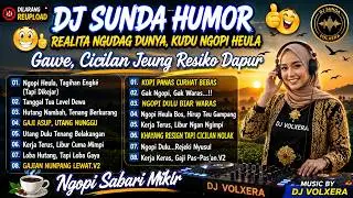 DJ Sunda Viral 2026 💥 Realita Rakyat Kecil Gawe, Cicilan Jeung Resiko Dapur | Emotional Sundanese