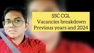SSC CGL previous year vacancies and 2024 vacancy