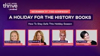Live.Work.Thrive: A Holiday For The History Books