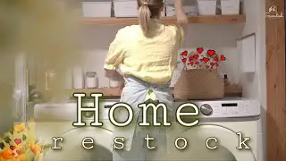 HOME RESTOCK AND ORGANIZE |  homemaking and spring cleaning