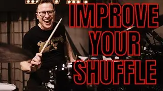 These 3 Things That Will Improve Your Shuffle on Drums